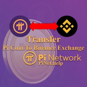Transferring Pi Coin to Binance Exchange
